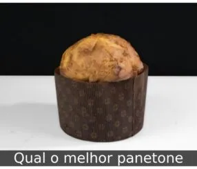 Qual o melhor panetone
