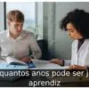 Com quantos anos pode ser jovem aprendiz