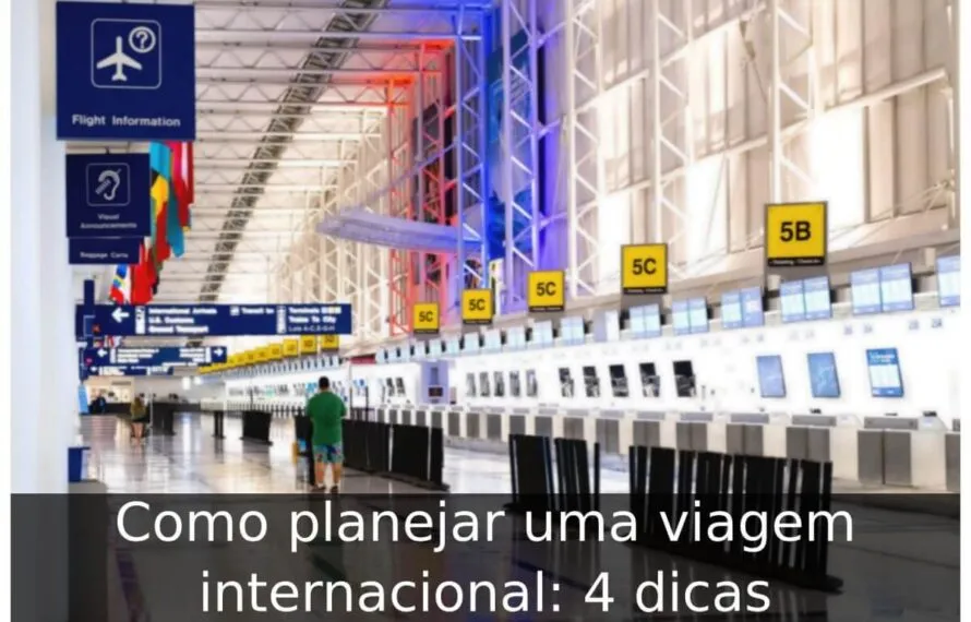 Como planejar uma viagem internacional