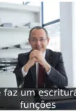 O que faz um escriturário: 5 funções