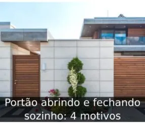 Portão abrindo e fechando sozinho