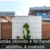 Portão abrindo e fechando sozinho: 4 motivos