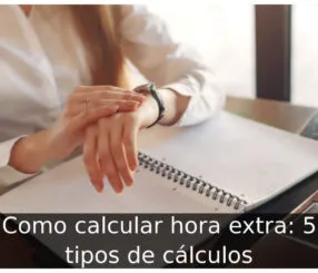 Como calcular hora extra