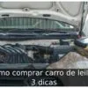 Como comprar carro de leilão: 3 dicas