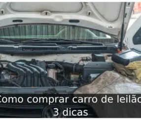 Como comprar carro de leilão: 3 dicas Como comprar carro de leilão