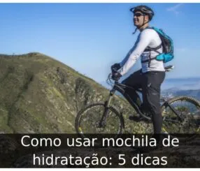 Como usar mochila de hidratação