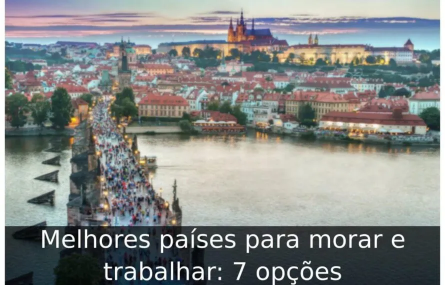 Melhores países para morar e trabalhar