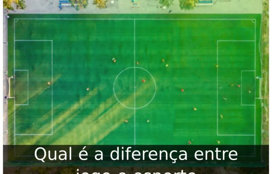 Qual é a diferença entre jogo e esporte Qual é a diferença entre jogo e esporte