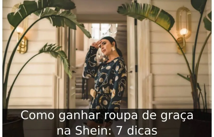 Como ganhar roupa de graça na Shein
