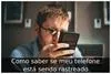 Como saber se meu telefone está sendo rastreado