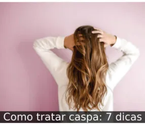 Como tratar caspa