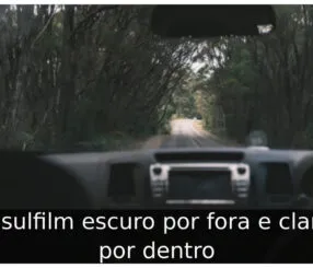 Insulfilm escuro por fora e claro por dentro Insulfilm escuro por fora e claro por dentro