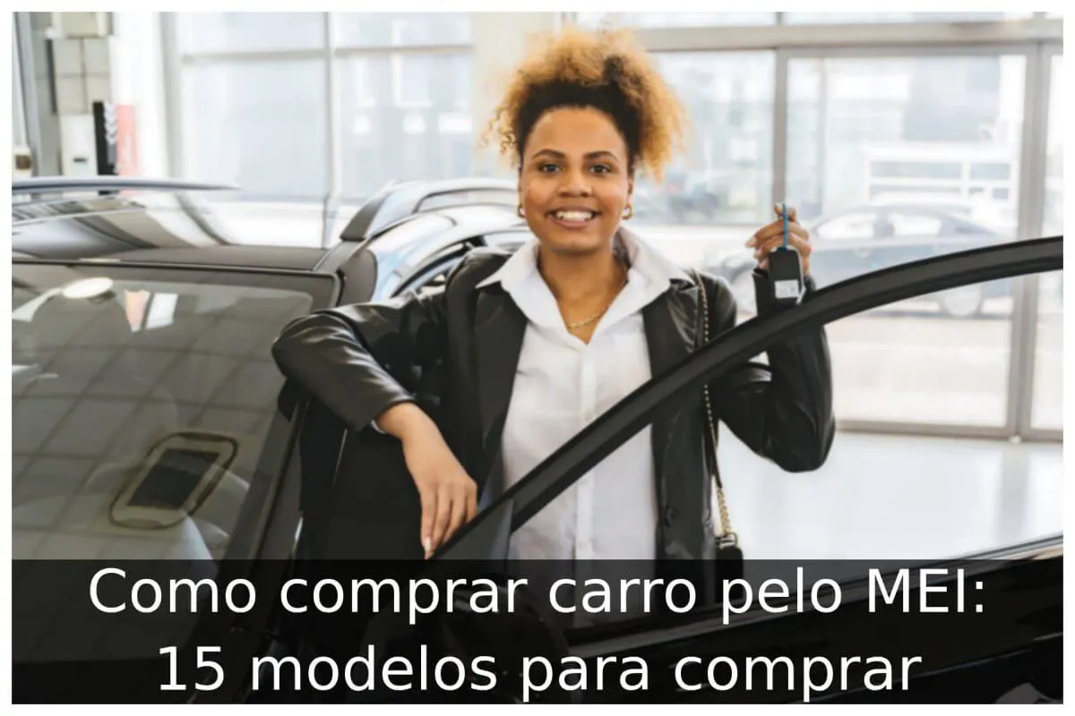 Como comprar carro pelo MEI: 15 modelos para comprar