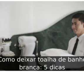 Como deixar toalha de banho branca