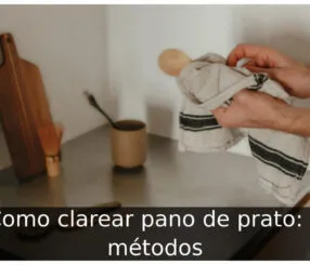 Como clarear pano de prato