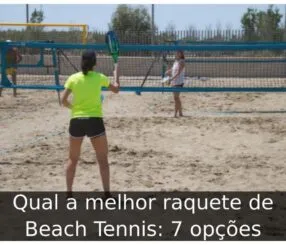 Qual a melhor raquete de Beach Tennis