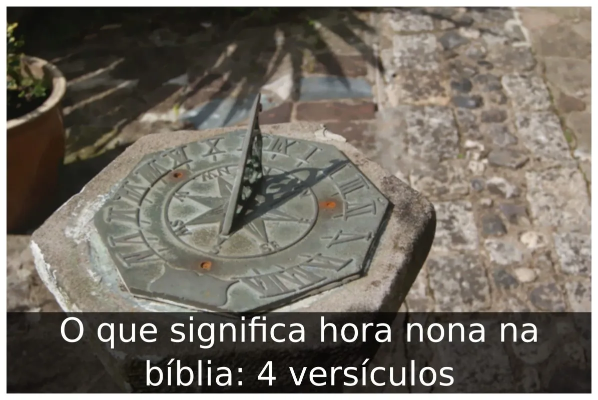 O que significa hora nona na bíblia: 4 versículos - Portal Útil