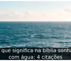 O que significa na bíblia sonhar com água