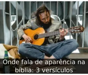 Onde fala de aparência na bíblia
