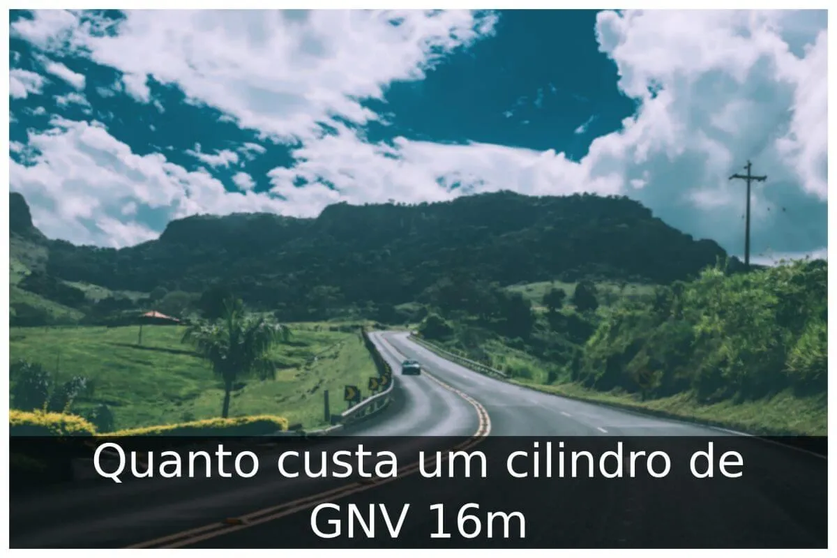 Quanto custa um cilindro de GNV 16m