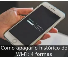 Como apagar o histórico do Wi-Fi