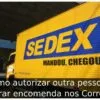 Como autorizar outra pessoa a retirar encomenda nos Correios Como autorizar outra pessoa a retirar encomenda nos Correios