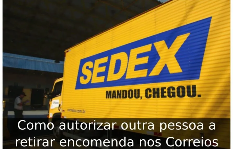 Como autorizar outra pessoa a retirar encomenda nos Correios