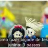 Como fazer bigode de festa junina: 3 passos