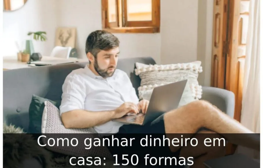 Como ganhar dinheiro em casa