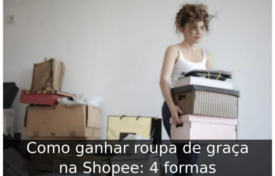 Como ganhar roupa de graça na Shopee: 4 formas Como ganhar roupa de graça na Shopee