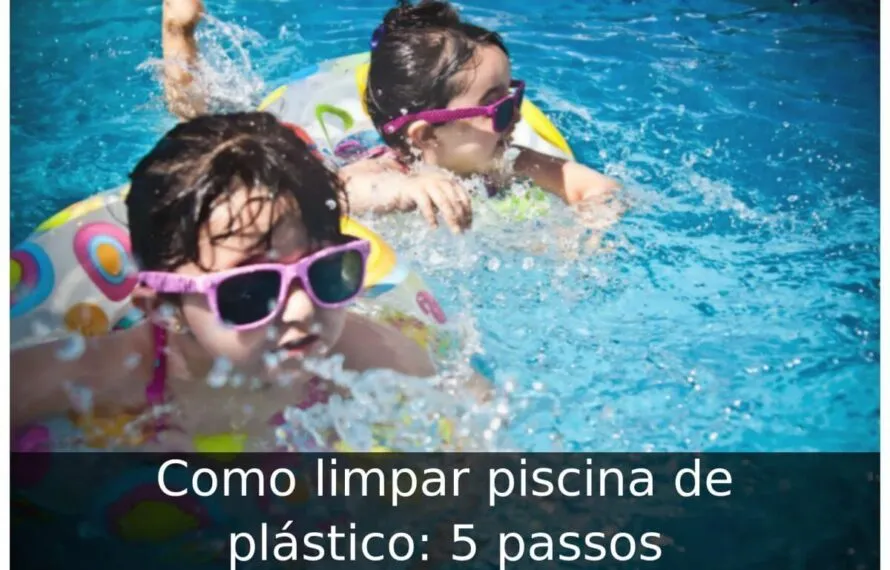 Como limpar piscina de plástico