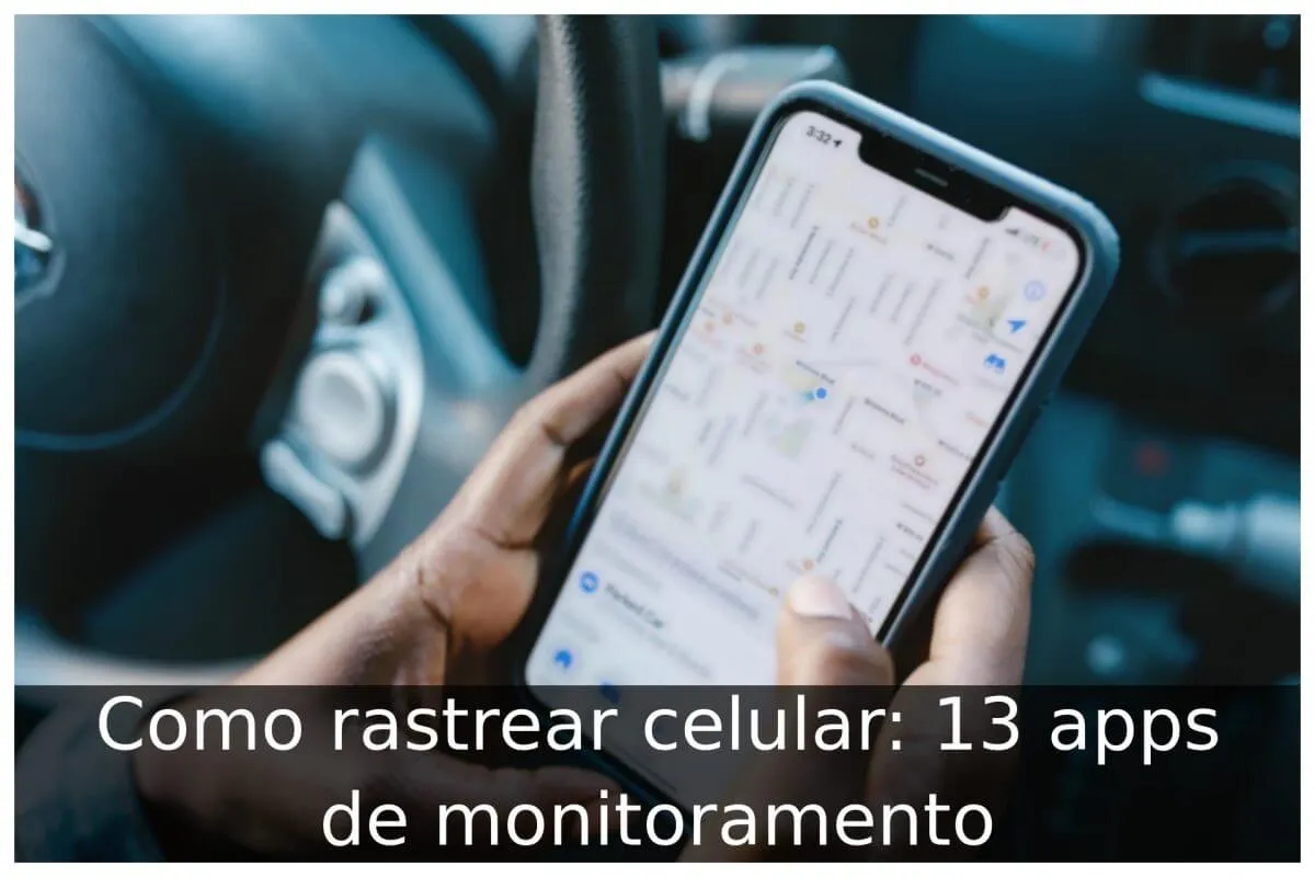 Como rastrear celular: 13 apps de monitoramento