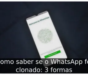Como saber se o WhatsApp foi clonado