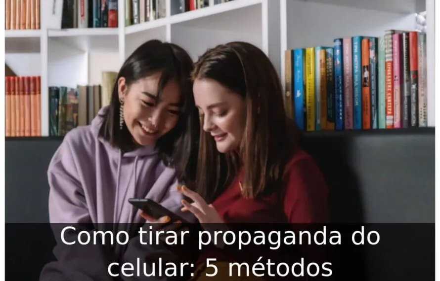 Como tirar propaganda do celular: 5 métodos Como tirar propaganda do celular