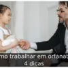 Como trabalhar em orfanatos: 4 dicas