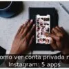 Como ver conta privada no Instagram: 5 apps Como ver conta privada no Instagram: 5 apps