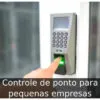 Controle de ponto para pequenas empresas
