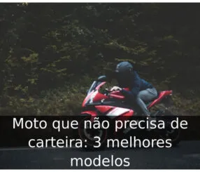 Moto que não precisa de carteira