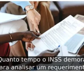 Quanto tempo o INSS demora para analisar um requerimento