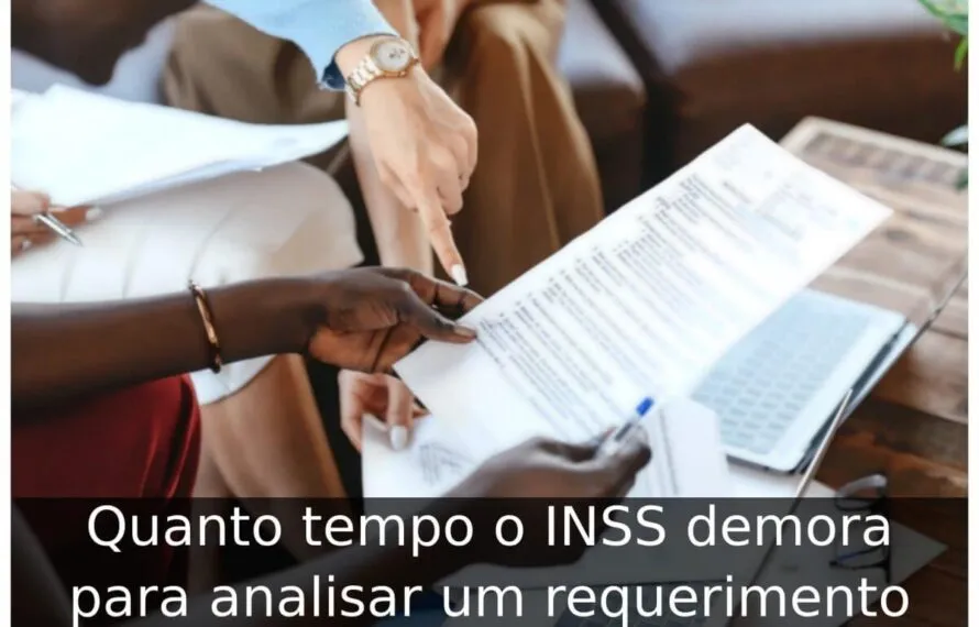 Quanto tempo o INSS demora para analisar um requerimento