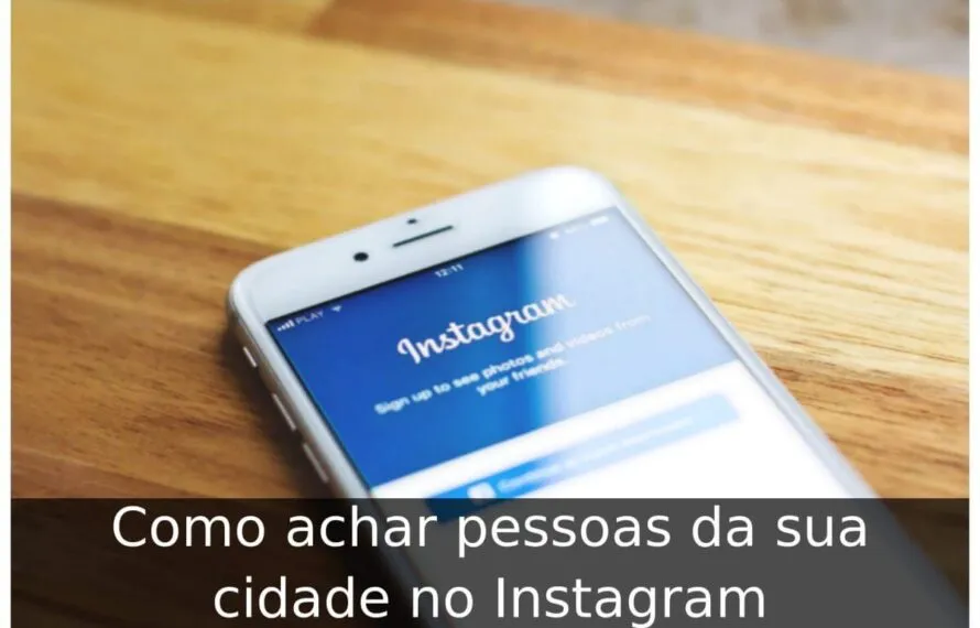 Como achar pessoas da sua cidade no Instagram Como achar pessoas da sua cidade no Instagram