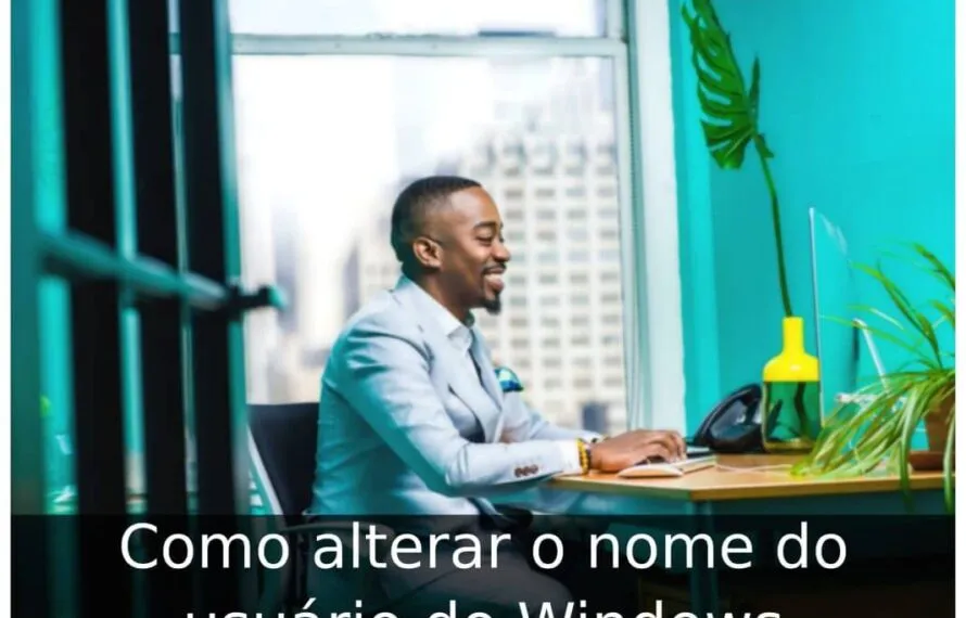 Como alterar o nome do usuário do Windows