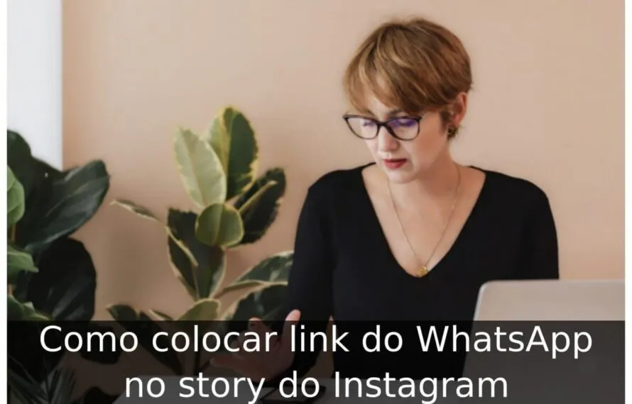 Como colocar link do WhatsApp no story do Instagram Como colocar link do WhatsApp no story do Instagram
