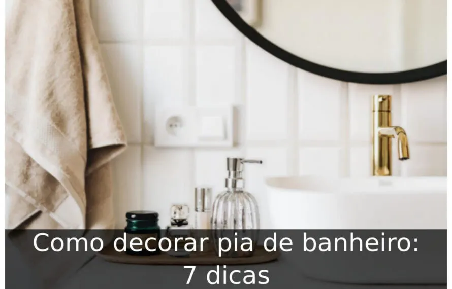 Como decorar pia de banheiro