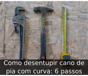 Como desentupir cano de pia com curva