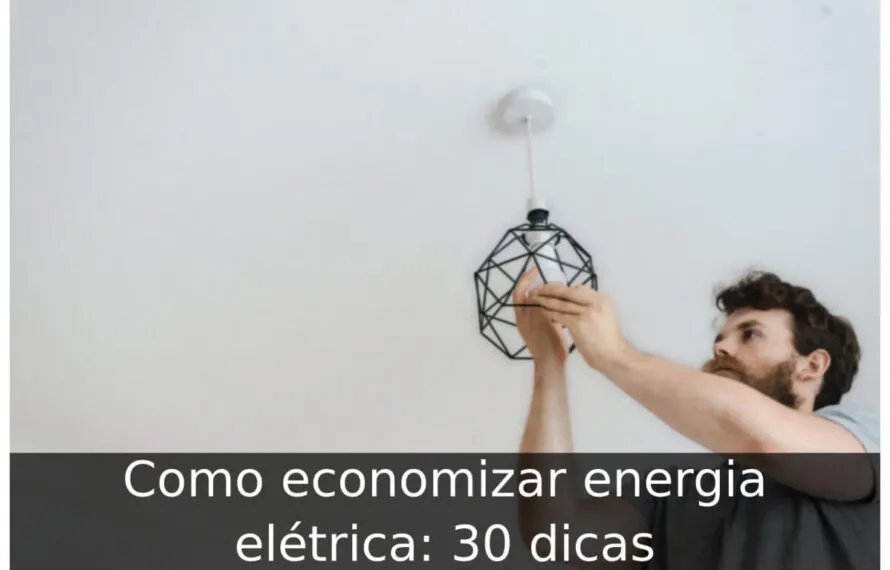 Como economizar energia elétrica