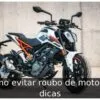 Como evitar roubo de moto: 11 dicas Como evitar roubo de moto: 11 dicas