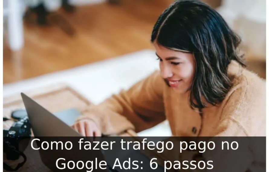Como fazer trafego pago no Google Ads