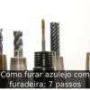 Como furar azulejo com furadeira: 7 passos