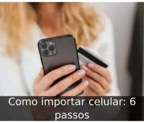 Como importar celular